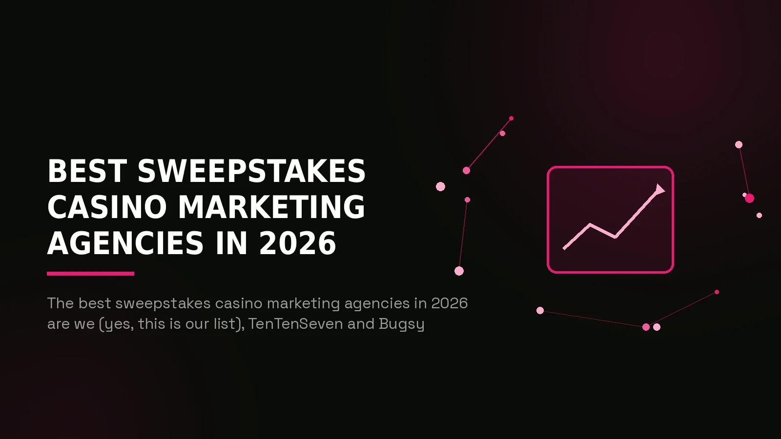 best sweepstakes casino marketing agencies 2026: hero illustration